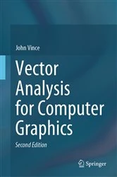Book cover of Vector Analysis for Computer Graphics (2nd ed.) by John Vince