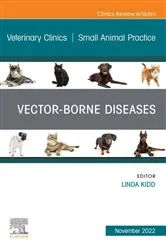Book cover of Vector-Borne Diseases, An Issue of Veterinary Clinics of North America: Small Animal Practice, E-Book by Linda Kidd DVM PhD DACVIM