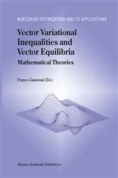 Book cover of Vector Variational Inequalities and Vector Equilibria by F. Giannessi