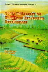 Book cover of Vedic Philosophy for Himalayan Eco-System Development (Concept's Discovering Himalayan Series No.3) by M.L. Dewan