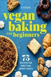 Book cover of Vegan Baking for Beginners by JL Fields
