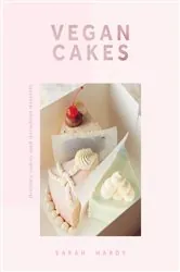 Book cover of Vegan Cakes by Sarah Hardy