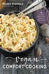 Book cover of Vegan Comfort Cooking by Melanie McDonald