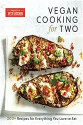 Book cover of Vegan Cooking for Two by America's Test Kitchen