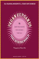 Book cover of Vegan Cupcakes Take Over the World by Isa Chandra Moskowitz