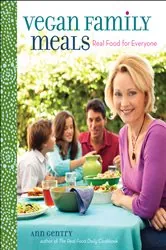 Book cover of Vegan Family Meals by Ann Gentry