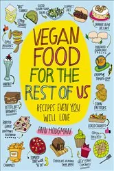 Book cover of Vegan Food For The Rest of Us by Ann Hodgman