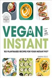 Book cover of Vegan in an Instant by Marina Delio