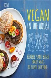 Book cover of Vegan in the House by DK