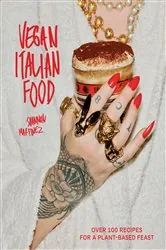 Book cover of Vegan Italian Food by Shannon Martinez