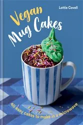Book cover of Vegan Mug Cakes by Lottie Covell