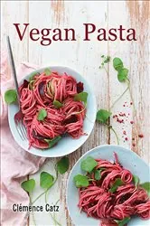 Book cover of Vegan Pasta by Clémance Catz