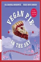 Book cover of Vegan Pie in the Sky by Isa Chandra Moskowitz