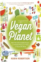 Book cover of Vegan Planet, Revised Edition by Robin Robertson