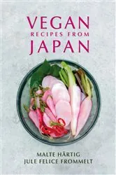 Book cover of Vegan Recipes From Japan by Malte Härtig
