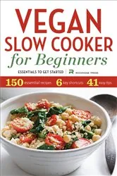 Book cover of Vegan Slow Cooker for Beginners by Rockridge Press
