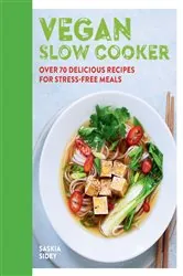 Book cover of Vegan Slow Cooker by Saskia Sidey