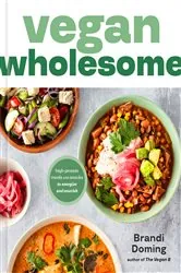 Book cover of Vegan Wholesome by Brandi Doming