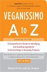 Book cover of Veganissimo A to Z, Canadian Edition: A Comprehensive Guide to Identifying and Avoiding Ingredients of Animal Origin in Everyday Products (Canadian) by Unknown
