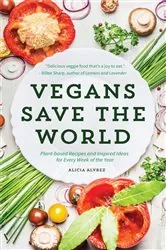 Book cover of Vegans Save the World by Alicia Alvrez