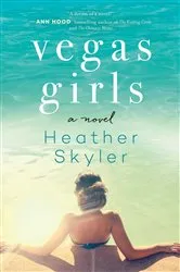 Book cover of Vegas Girls by Heather Skyler
