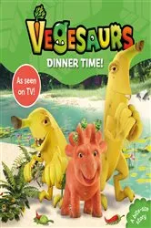 Book cover of Vegesaurs: Dinner Time! by Macmillan Children's Books