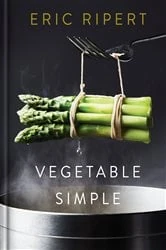 Book cover of Vegetable Simple: A Cookbook by Eric Ripert