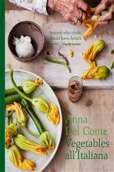 Book cover of Vegetables all'Italiana by Anna Del Conte