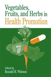 Book cover of Vegetables, Fruits, and Herbs in Health Promotion by Unknown