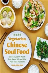 Book cover of Vegetarian Chinese Soul Food by Hsiao-Ching Chou