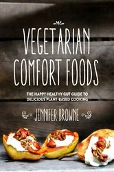 Book cover of Vegetarian Comfort Foods by Jennifer Browne