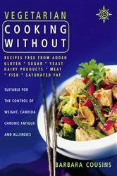 Book cover of Vegetarian Cooking Without by N/A
