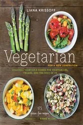 Book cover of Vegetarian for a New Generation by Liana Krissoff