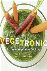 Book cover of Vegetronic by Alexis Gauthier