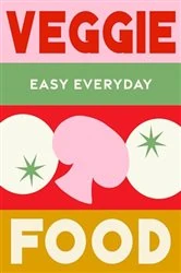 Book cover of Veggie Food by Murdoch Books Test Kitchen