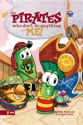 Book cover of VeggieTales/Pirates Who Don't Do Anything and Me! by Karen Poth
