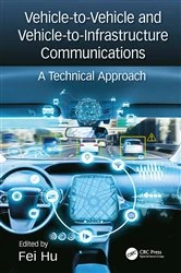 Book cover of Vehicle-to-Vehicle and Vehicle-to-Infrastructure Communications by Fei Hu