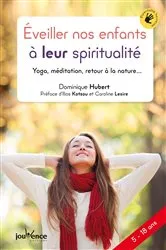 Book cover of Éveiller nos enfants à leur spiritualité by Dominique Hubert