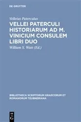 Book cover of Vellei Paterculi historiarum ad M. Vinicium consulem libri duo (2nd ed.) by Velleius Paterculus