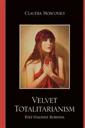 Book cover of Velvet Totalitarianism by Unknown