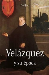 Book cover of Velázquez y su época by Carl Justi