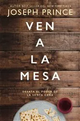 Book cover of Ven a la mesa by Joseph Prince