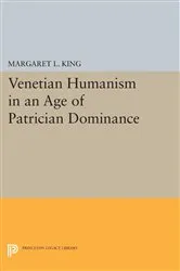 Book cover of Venetian Humanism in an Age of Patrician Dominance by Margaret L King