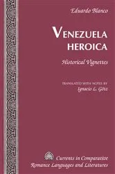 Book cover of Venezuela Heroica by Tamara Alvarez-Detrell