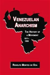 Book cover of Venezuelan Anarchism by Rodolfo Montes de Oca