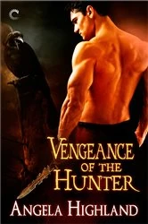 Book cover of Vengeance of the Hunter by Angela Highland