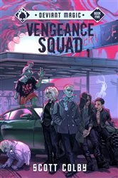 Book cover of Vengeance Squad by Scott Colby