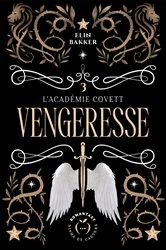 Book cover of Vengeresse by Elin Bakker