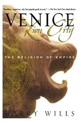 Book cover of Venice: Lion City by Garry Wills