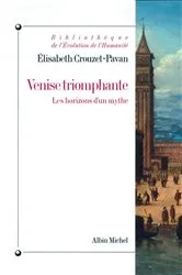 Book cover of Venise triomphante by Élisabeth Crouzet-Pavan